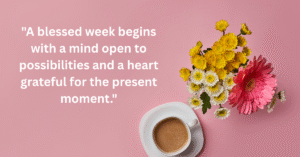 weekly Blessings