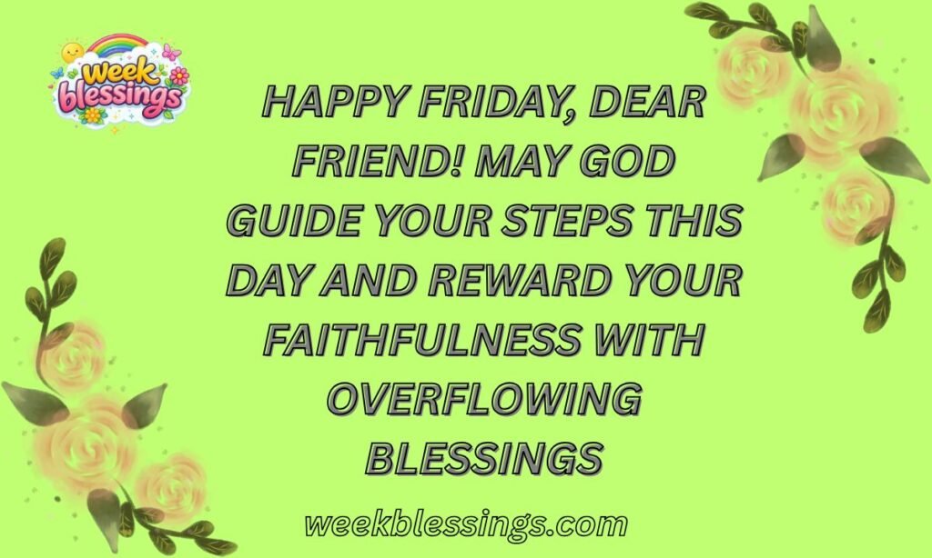 Heartfelt Friday Messages for Friends