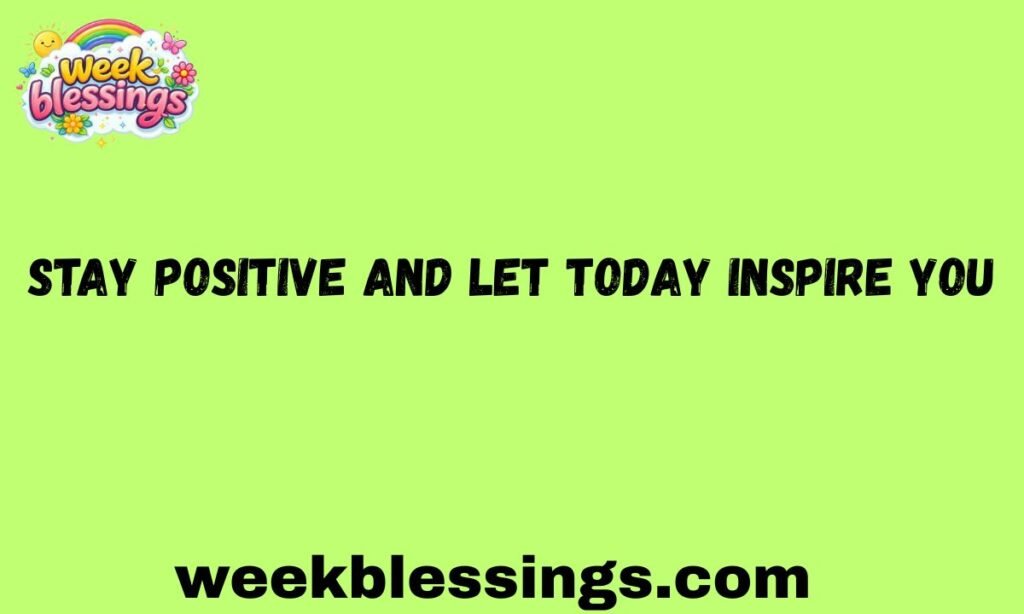 Positive Monday Blessings